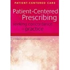 Patient-Centred Prescribing: Seeking Concordance in Practice